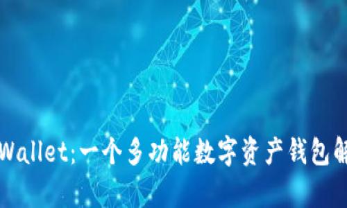 TPWallet:一个多功能数字资产钱包解析